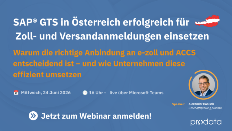 SAP® GTS in Österreich erfolgreich für Zoll- und Versandanmeldungen einsetzen