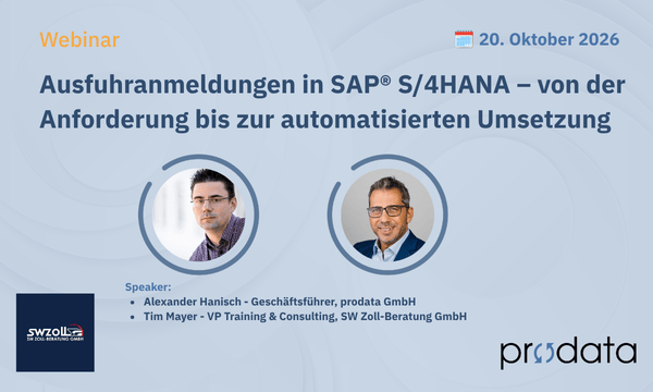 Webinar: ATLAS Ausfuhranmeldungen in SAP® S/4HANA – von der Anforderung bis zur automatisierten Umsetzung